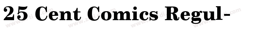 25 Cent Comics Regul字体转换